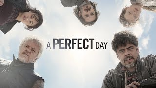 A Perfect Day - Official Trailer