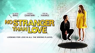 No Stranger Than Love Trailer