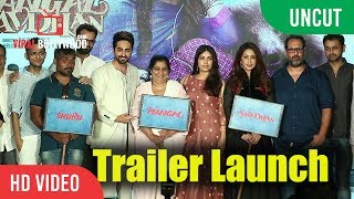 UNCUT - Shubh Mangal Savdhan Trailer Launch | Ayushmann Khurrana, Bhumi Pednekar , Aanand L Rai