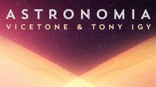 Vicetone & Tony Igy – Astronomia 2014 Vicetone & Tony Igy – Astronomia 2014