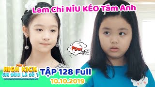 Gia đình là số 1 Phần 2 | Tập 128 Full: Lam Chi Tung Bí Kíp ĐỘC LẠ để NÍU GIỮ Tâm Anh ở lạiGia đình là số 1 Phần 2 | Tập 128 Full: Lam Chi Tung Bí Kíp ĐỘC LẠ để NÍU GIỮ Tâm Anh ở lại