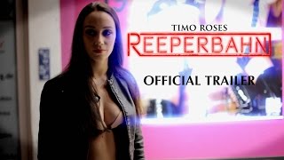 Timo Roses REEPERBAHN Der Film - OFFICIAL TRAILER (HD)
