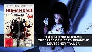 The Human Race - The "Race or Die" Tournament (Deutscher Trailer) || KSM