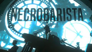 Necrobarista - Official Cinematic Trailer