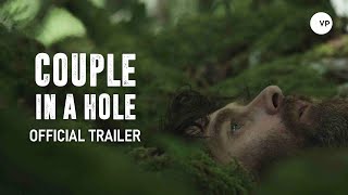 Couple in a Hole - Official Trailer 2016