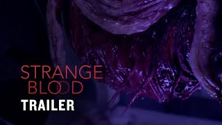 Strange Blood - US Trailer (Official)