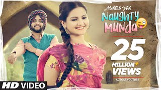 Mehtab Virk: Naughty Munda  Desi Routz  Latest Punjabi Songs 2017  T-Series Apna Punjab