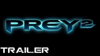 Prey 2 - Trailer [HD][HQ]