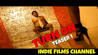 A Game Of Seduction - Turn On! |  Short Film 2013 | Official Trailer