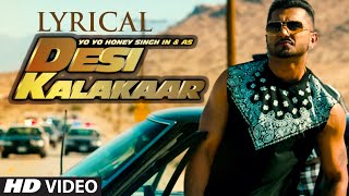 LYRICAL: Desi Kalakaar Full Song with LYRICS  Yo Yo Honey Singh  Sonakshi Sinha