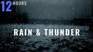 12 HOURS Rain and Thunder, Thunderstorm, Rain and Rolling Thunder, Distant Thunder12 HOURS Rain and Thunder, Thunderstorm, Rain and Rolling Thunder, Distant Thunder