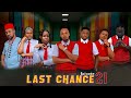 LAST CHANCE 21