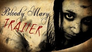 BLOODY MARY (TRAILER)