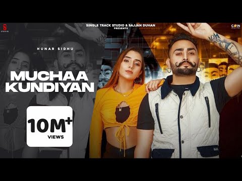 New Punjabi Songs 2021 | Muchhan Khundian  (Official Video) Hunar Sidhu | Latest Punjabi Songs 2021