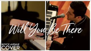 Michael Jackson - Will You Be There (Boyce Avenue acoustic/piano cover) on iTunes‬ & Spotify