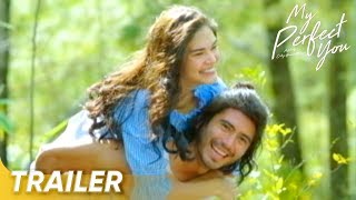 NEW TRAILER | 'My Perfect You' | Gerald Anderson and Pia Wurtzbach