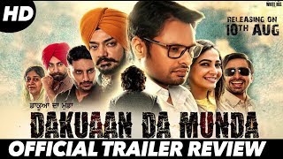 Dakuaan Da Munda (Official Trailer Review) | Dev Kharoud | Rel. On 10th Aug | DAAH Films