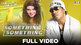 Something Something Title Track Video Song by Mika Singh