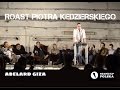 Skecz, kabaret - Abelard Giza - Roast Piotra Kędzierskiego (3 Urodziny Stand-Up Polska)