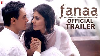Fanaa - Official Trailer | Aamir Khan | Kajol