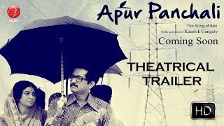 Apur Panchali Theatrical Trailer | Apur Panchali | Parambrata Chatterjee | Ardhendu Banerjee