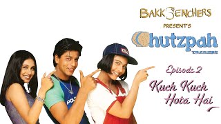 Bakkbenchers: Chutzpah Trailers: Episode 2 - Kuch Kuch Hota Hai - Full Episode