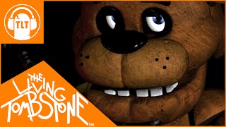 Five Nights at Freddys 1 Song - The Living TombstoneFive Nights at Freddys 1 Song - The Living Tombstone