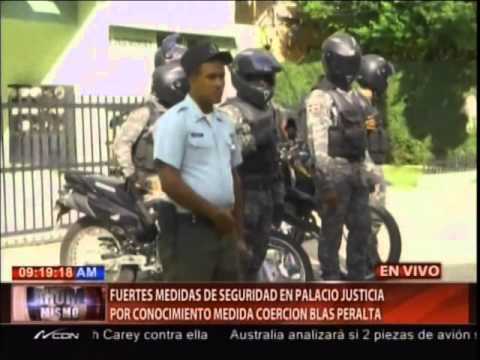 Fuertes medidas de seguridad en Palacio de Justicia por conocimiento medida coerción Blas Peralta