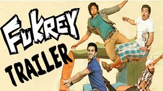 Fukrey Theatrical Trailer OUT!!