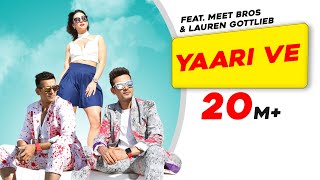 Yaari Ve | Meet Bros | Lauren Gottlieb | Prakriti Kakar | Adil Shaikh | Latest Songs 2017 Yaari Ve | Meet Bros | Lauren Gottlieb | Prakriti Kakar | Adil Shaikh | Latest Songs 2017