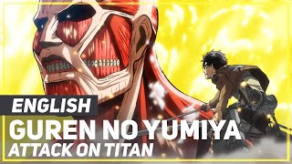 ENGLISH "Guren no Yumiya" Attack on Titan (AmaLee/Daniel)
