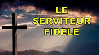 Le serviteur fidèle