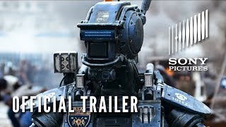CHAPPIE Trailer (Official HD) - In Theaters 3/6