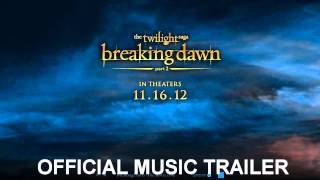 The Twilight Saga: Breaking Dawn part. 2 Official  Trailer Music - Mark Petrie | Richart