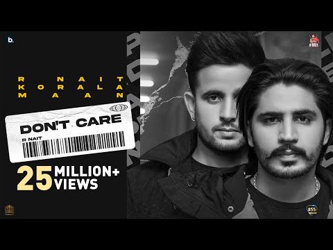 Don't Care (Official Video) R Nait | Korala Maan | MixSingh | Latest Punjabi Song 2022