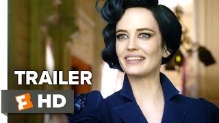 Miss Peregrine's Home for Peculiar Children Official Trailer #1 (2016) - Eva Green Movie HD