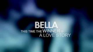 BELLA THE MOVIE: OFFICIAL TRAILER (HI-RES)