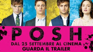 POSH - Trailer ufficiale italiano 2