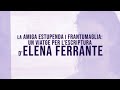 Imatge de la portada del video;Del papel a la pantalla: Un viatge per l'escriptura d'Elena Ferrante