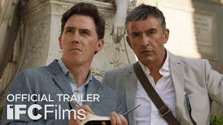 The Trip to Italy - Official Trailer | HD | IFC Films