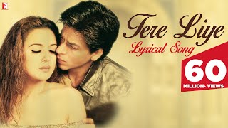Lyrical: Tere liye Song with Lyrics Veer-Zaara Shah Rukh Khan Preity Zinta Javed Akhtar Lyrical: Tere liye Song with Lyrics Veer-Zaara Shah Rukh Khan Preity Zinta Javed Akhtar