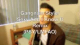 Gangnam Style Remix/Cover  "w/Sexy and I Know It" (PSY/LMFAO)- Joseph Vincent