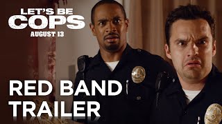 Let's Be Cops | Official Red Band Trailer [HD] | 20th Century FOX