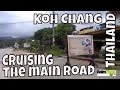 REPOST JC's Road Trip -- Cruising the Main Road from North to South -- Koh Chang, Thailand Part 8