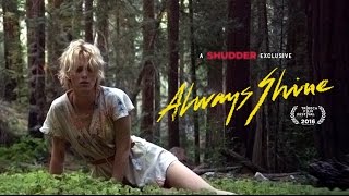 Always Shine (Official Trailer) - A Shudder Exclusive