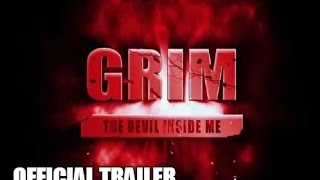 TRAILER of GRIM - THE DEVIL INSIDE ME