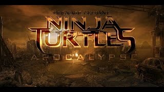 Teenage Mutant Ninja Turtles Apocalypse -  Fan Teaser Trailer