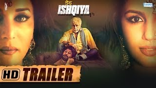 Dedh Ishqiya - Trailer - Madhuri Dixit - Naseeruddin Shah - Arshad Warsi - Huma Qureshi