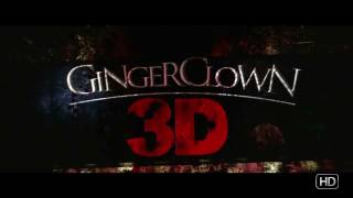 Gingerclown 3D - Trailer #3