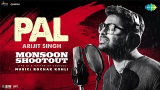 Pal | Feat. Arijit Singh | Nawazuddin Siddiqui | Monsoon Shootout | Rochak Kohli | Vijay Varma Pal | Feat. Arijit Singh | Nawazuddin Siddiqui | Monsoon Shootout | Rochak Kohli | Vijay Varma